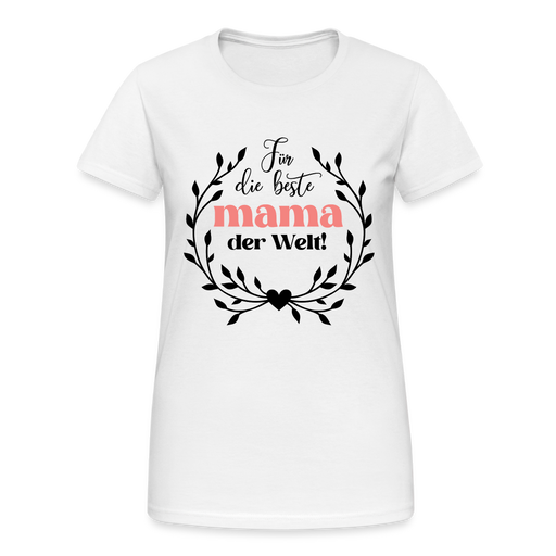 Für die beste Mama.... Frauen Gildan Heavy T-Shirt - weiß